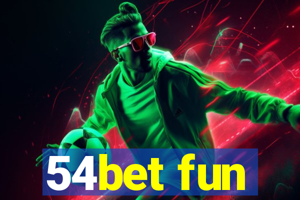 54bet fun